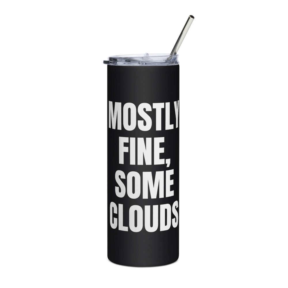 MOSTLY FINE, SOME CLOUDS steel tumbler, black