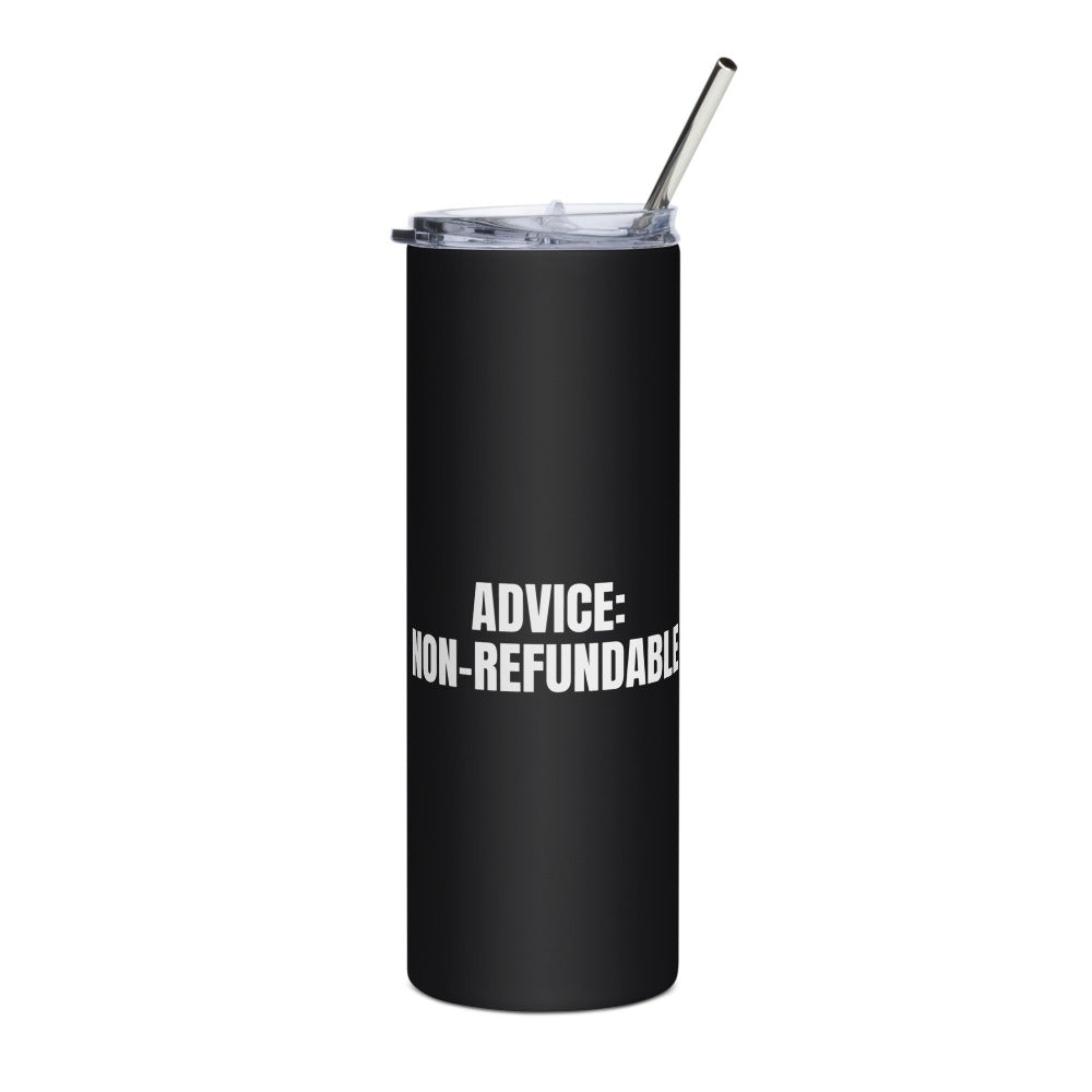 ADVICE: NON-REFUNDABLE steel tumbler, black