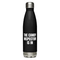 THE CANDY INSPECTOR IS IN water bottle, black