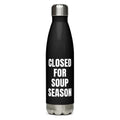 CLOSED FOR SOUP SEASON water bottle, black