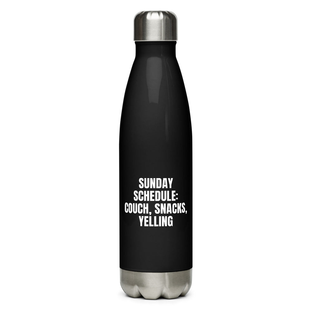 SUNDAY SCHEDULE: COUCH, SNACKS, YELLING water bottle, black