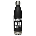 COFFEE IS ON DUTY water bottle, black