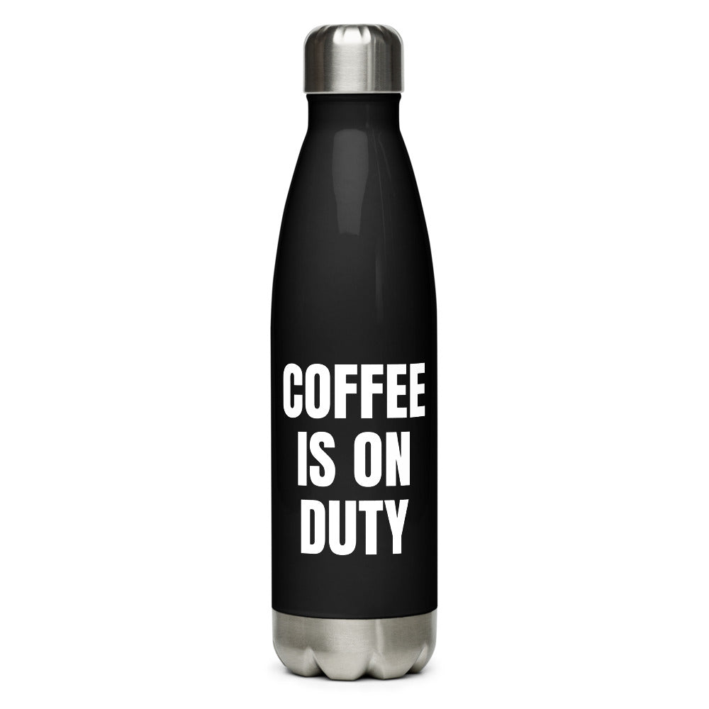 COFFEE IS ON DUTY water bottle, black
