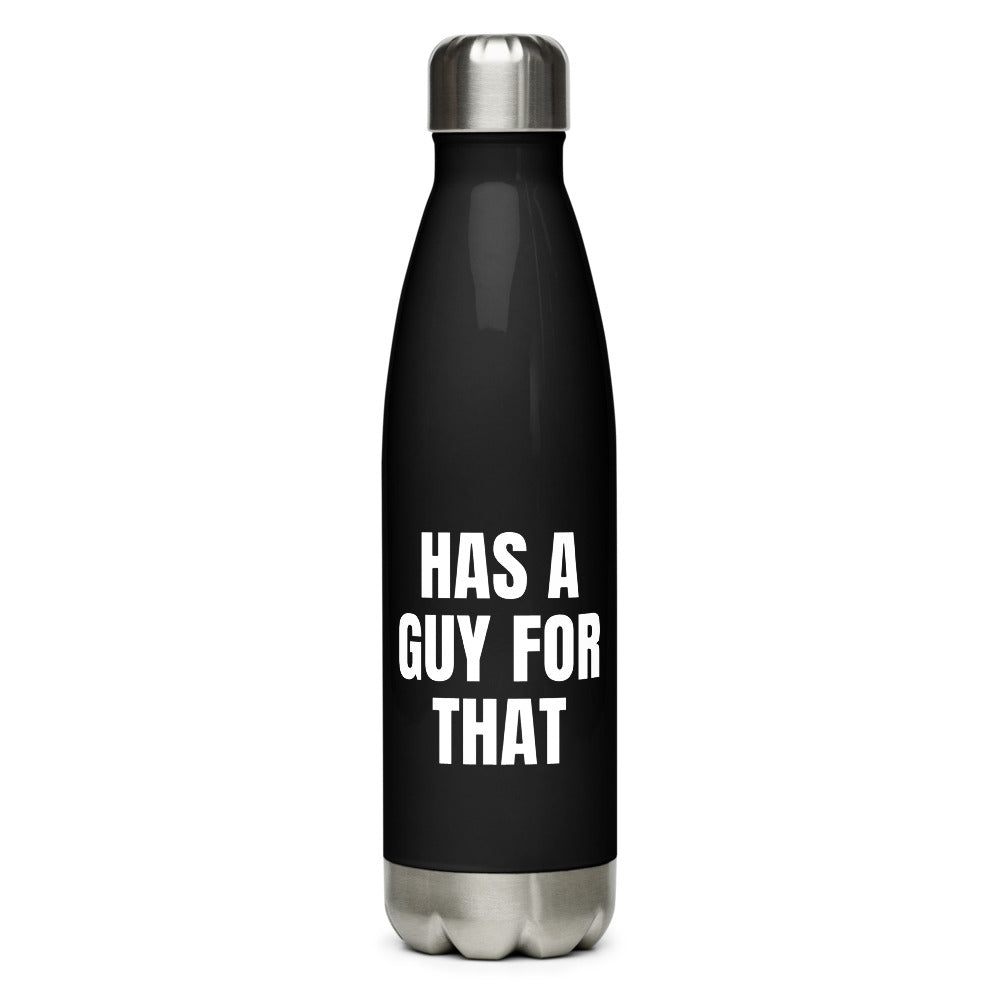HAS A GUY FOR THAT water bottle, black