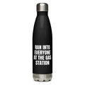 RAN INTO EVERYONE AT THE GAS STATION water bottle, black