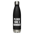 PLEASE TAKE A NUMBER water bottle, black