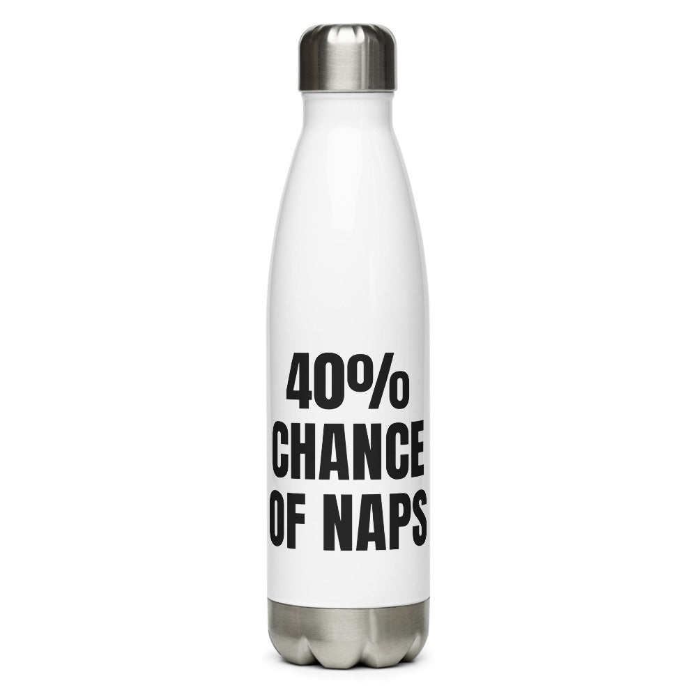 40% CHANCE OF NAPS water bottle, white