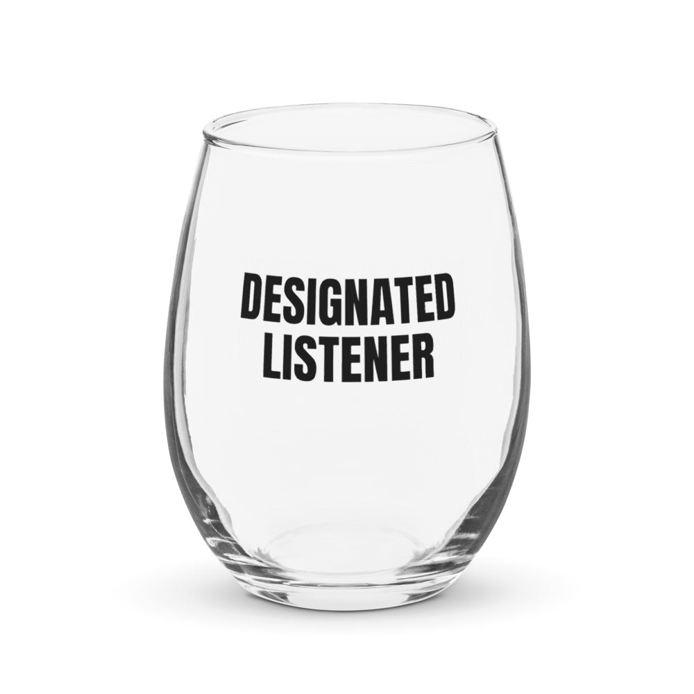 DESIGNATED LISTENER stemless wine glass