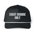 EXACT CHANGE ONLY rope cap, black