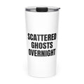 SCATTERED GHOSTS OVERNIGHT skinny tumbler