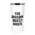 FOG ADVISORY: MOSTLY GHOSTS skinny tumbler