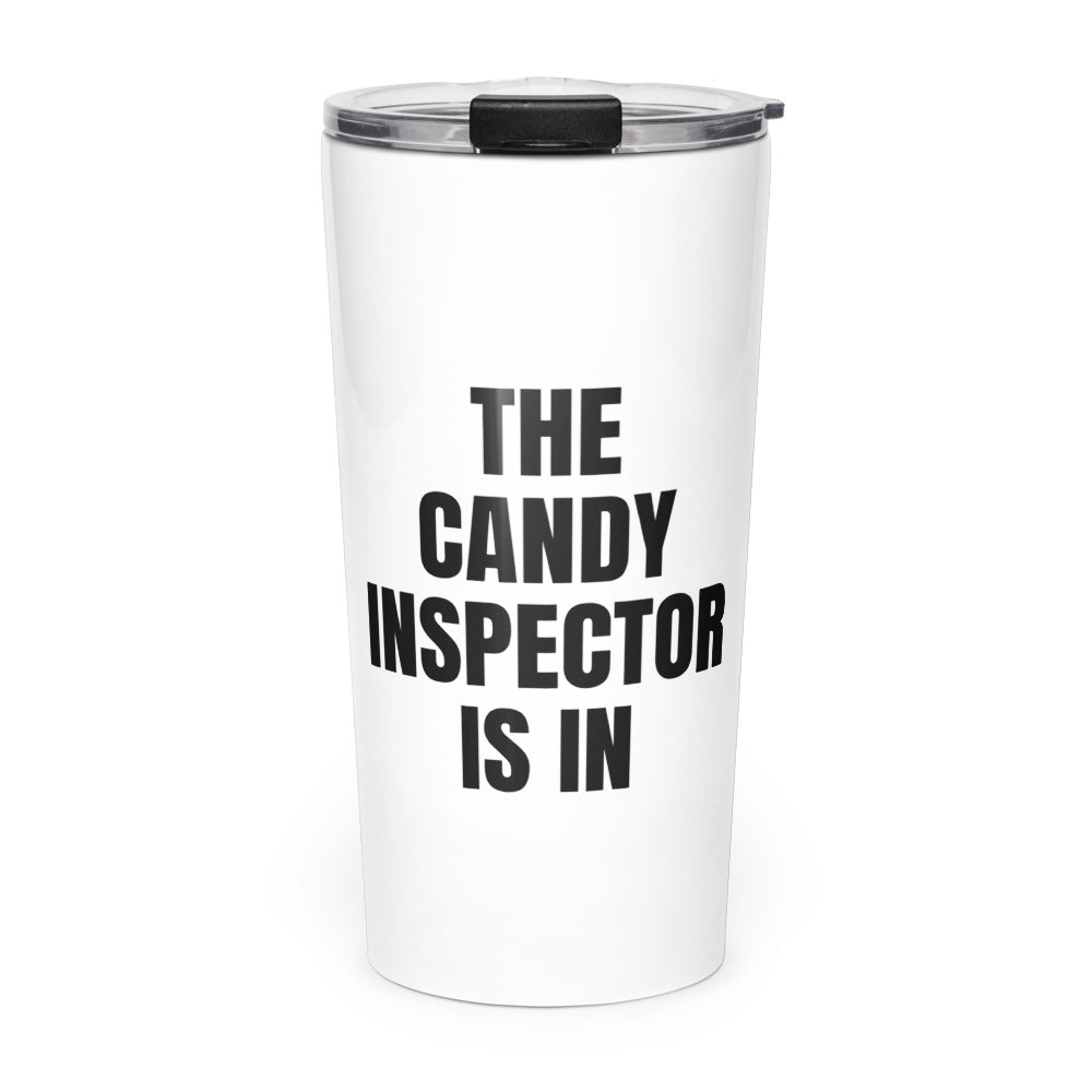 THE CANDY INSPECTOR IS IN skinny tumbler