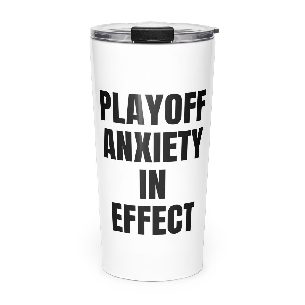 PLAYOFF ANXIETY IN EFFECT skinny tumbler