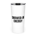 SNOWED-IN ENERGY skinny tumbler