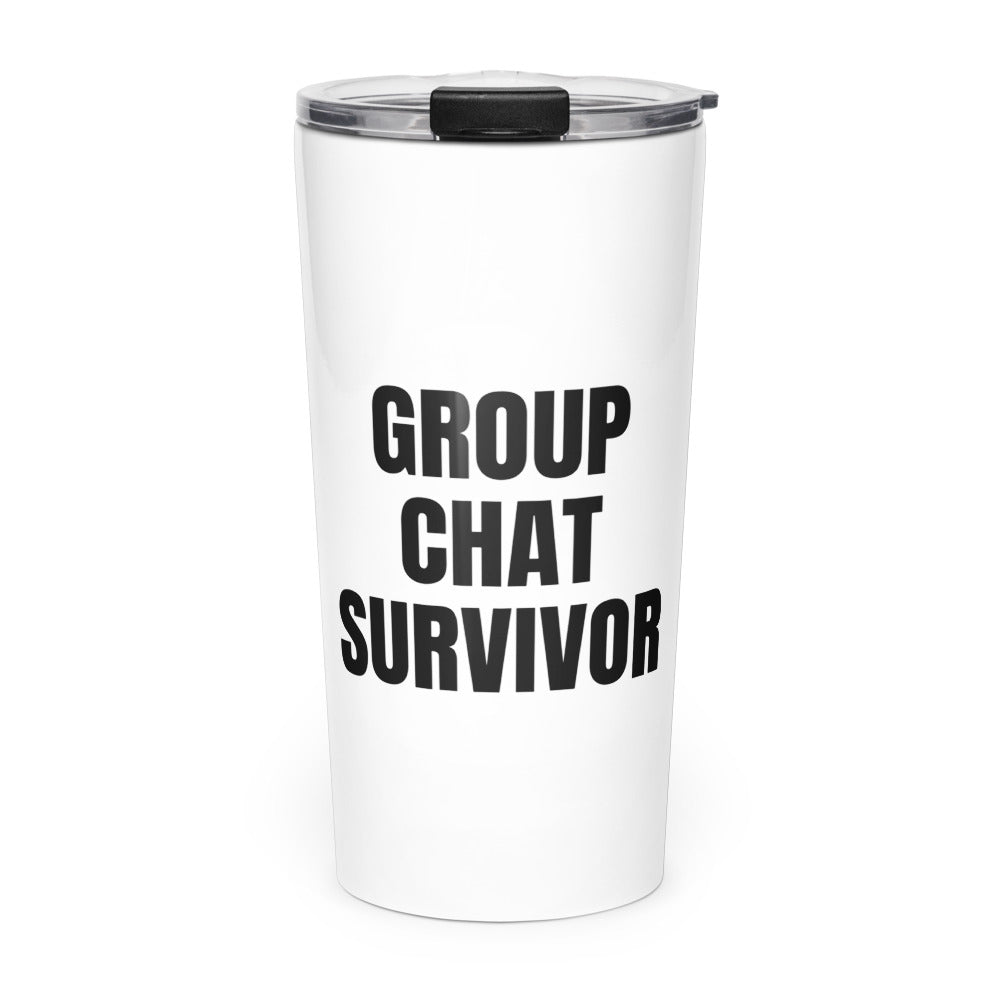 GROUP CHAT SURVIVOR skinny tumbler