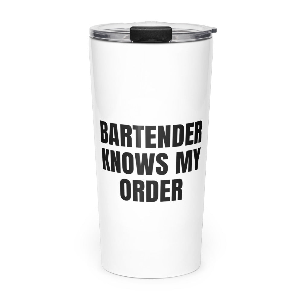 BARTENDER KNOWS MY ORDER skinny tumbler