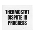 THERMOSTAT DISPUTE IN PROGRESS throw blanket