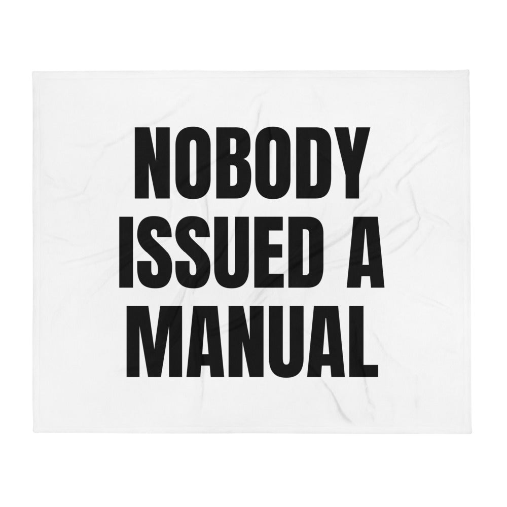 NOBODY ISSUED A MANUAL throw blanket