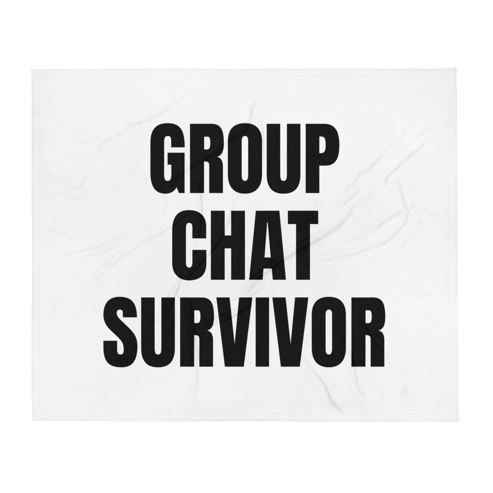 GROUP CHAT SURVIVOR throw blanket