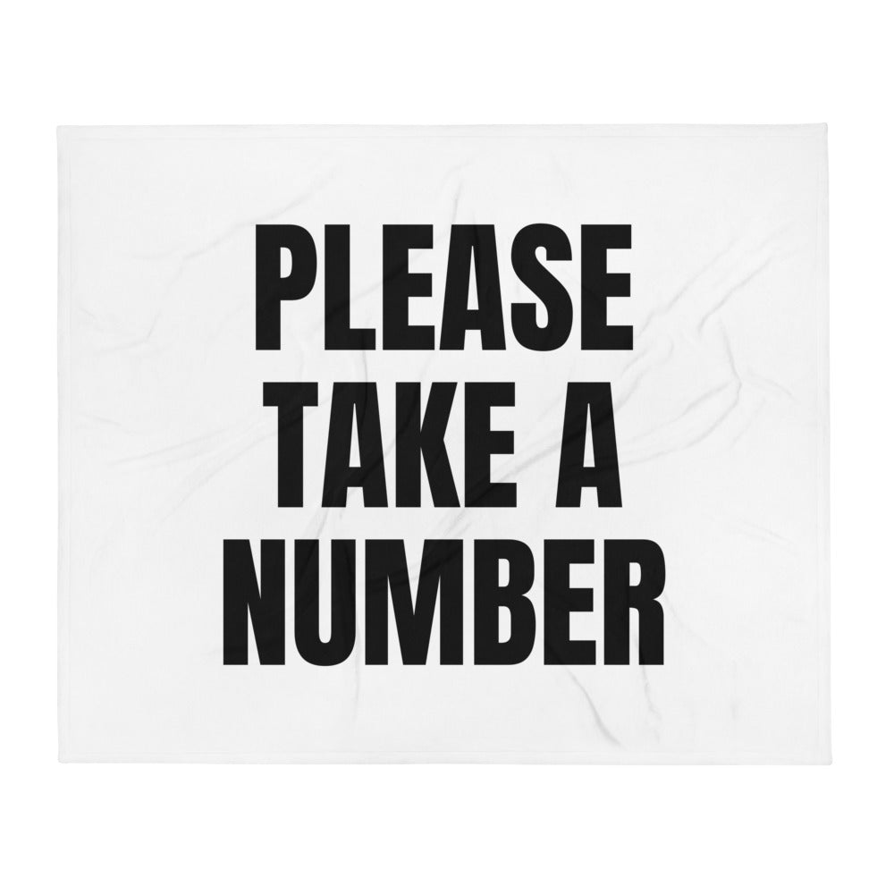PLEASE TAKE A NUMBER throw blanket