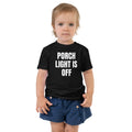 PORCH LIGHT IS OFF toddler tee, black