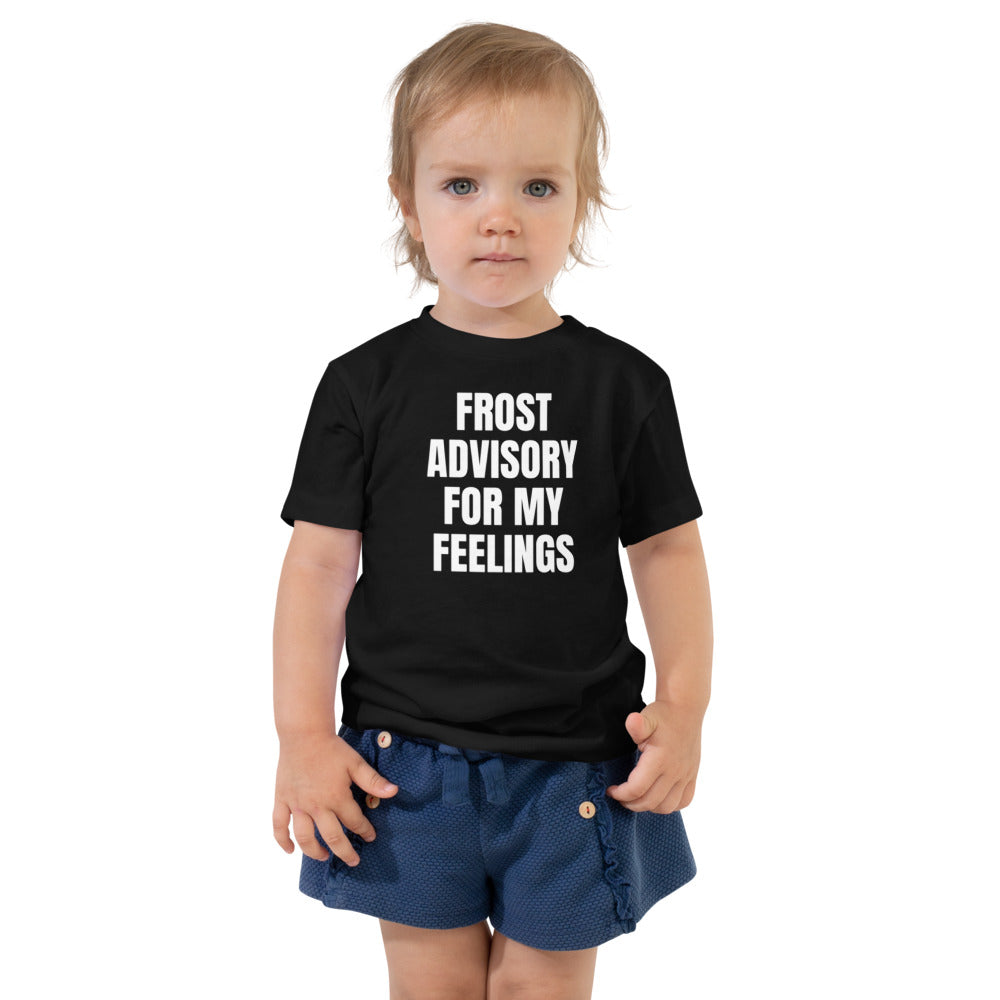 FROST ADVISORY FOR MY FEELINGS toddler tee, black