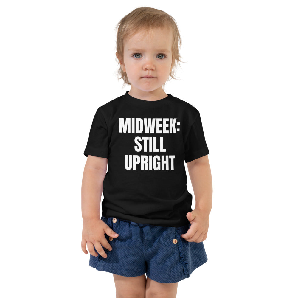 MIDWEEK: STILL UPRIGHT toddler tee, black