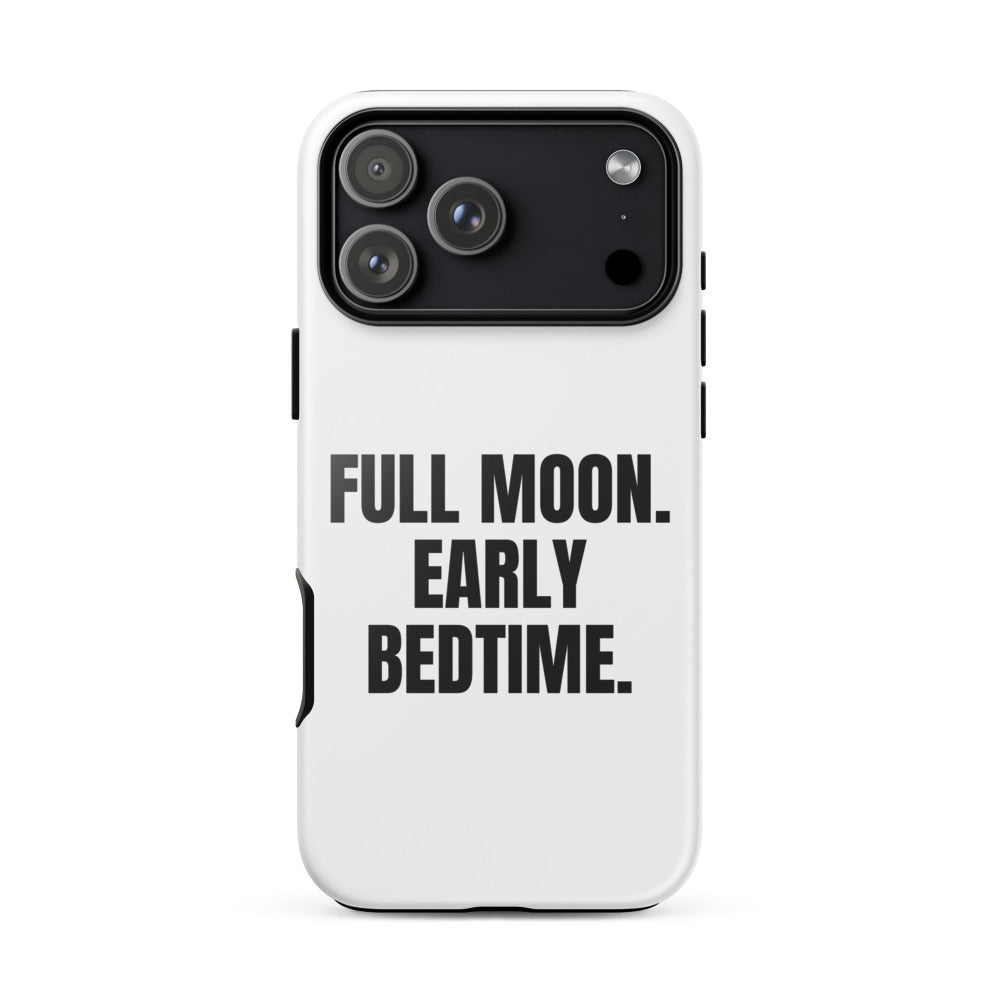FULL MOON. EARLY BEDTIME. iphone case