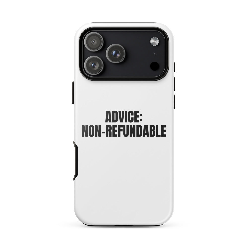 ADVICE: NON-REFUNDABLE iphone case