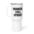 MIDWEEK: STILL UPRIGHT travel mug