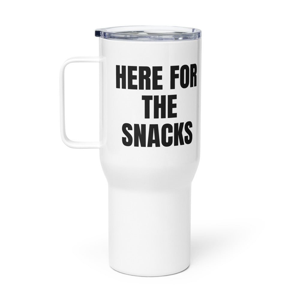 HERE FOR THE SNACKS travel mug