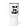 GROUP CHAT SURVIVOR travel mug