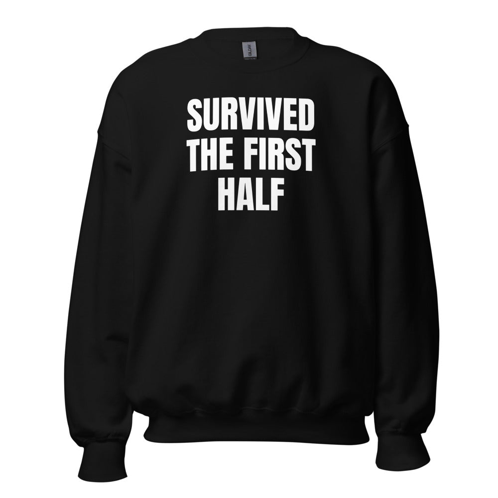 SURVIVED THE FIRST HALF crewneck, black