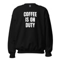 COFFEE IS ON DUTY crewneck, black