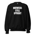 MIDWEEK: STILL UPRIGHT crewneck, black