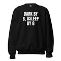 DARK BY 6, ASLEEP BY 8 crewneck, black