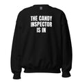 THE CANDY INSPECTOR IS IN crewneck, black