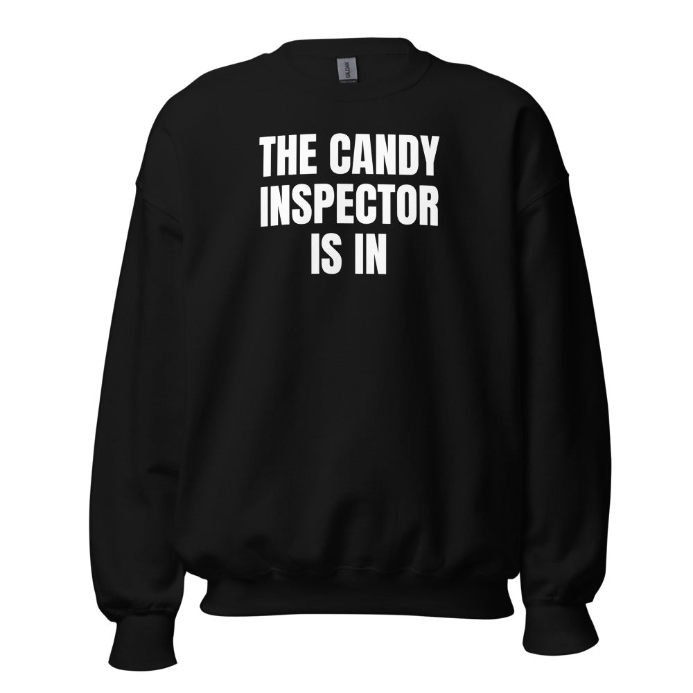 THE CANDY INSPECTOR IS IN crewneck, black