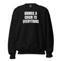 BRINGS A CHAIR TO EVERYTHING crewneck, black