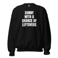 SUNNY WITH A CHANCE OF LEFTOVERS crewneck, black