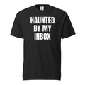 HAUNTED BY MY INBOX garment-dyed tee, black