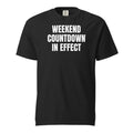WEEKEND COUNTDOWN IN EFFECT garment-dyed tee, black