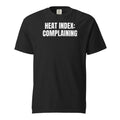 HEAT INDEX: COMPLAINING garment-dyed tee, black