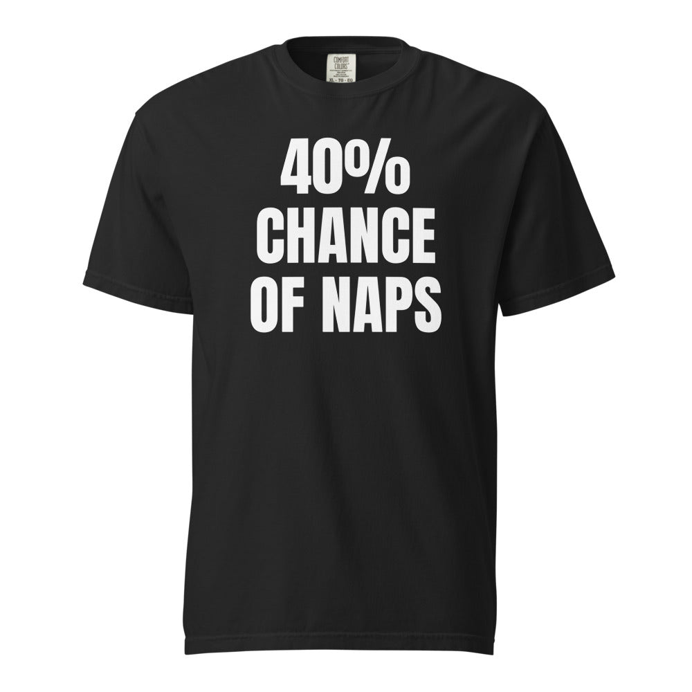 40% CHANCE OF NAPS garment-dyed tee, black