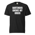 BARTENDER KNOWS MY ORDER garment-dyed tee, black