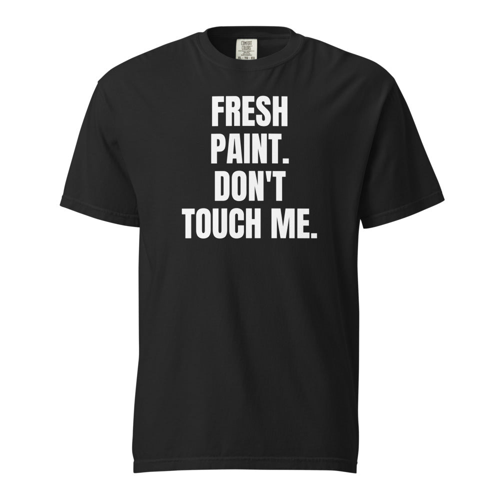 FRESH PAINT. DON'T TOUCH ME. garment-dyed tee, black