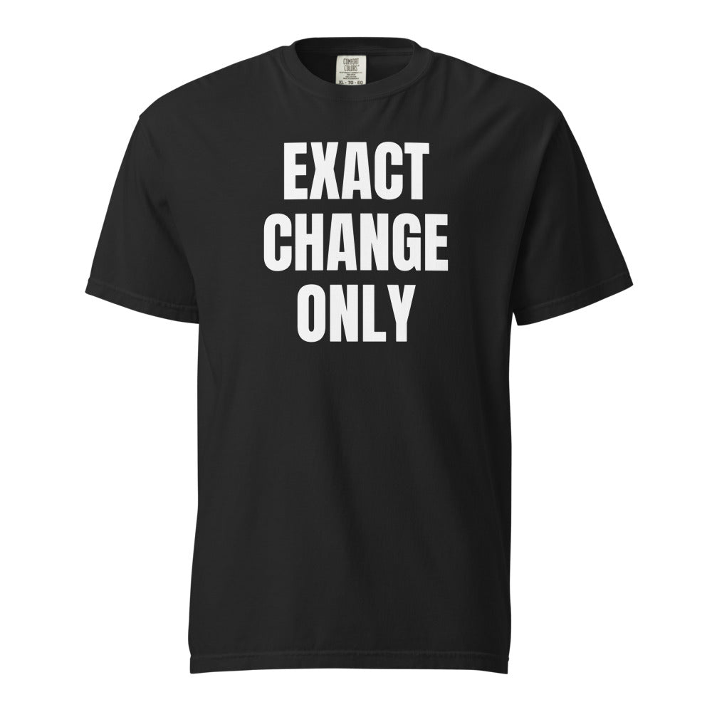 EXACT CHANGE ONLY garment-dyed tee, black