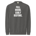 FULL MOON. EARLY BEDTIME. garment-dyed sweatshirt, pepper