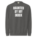 HAUNTED BY MY INBOX garment-dyed sweatshirt, pepper