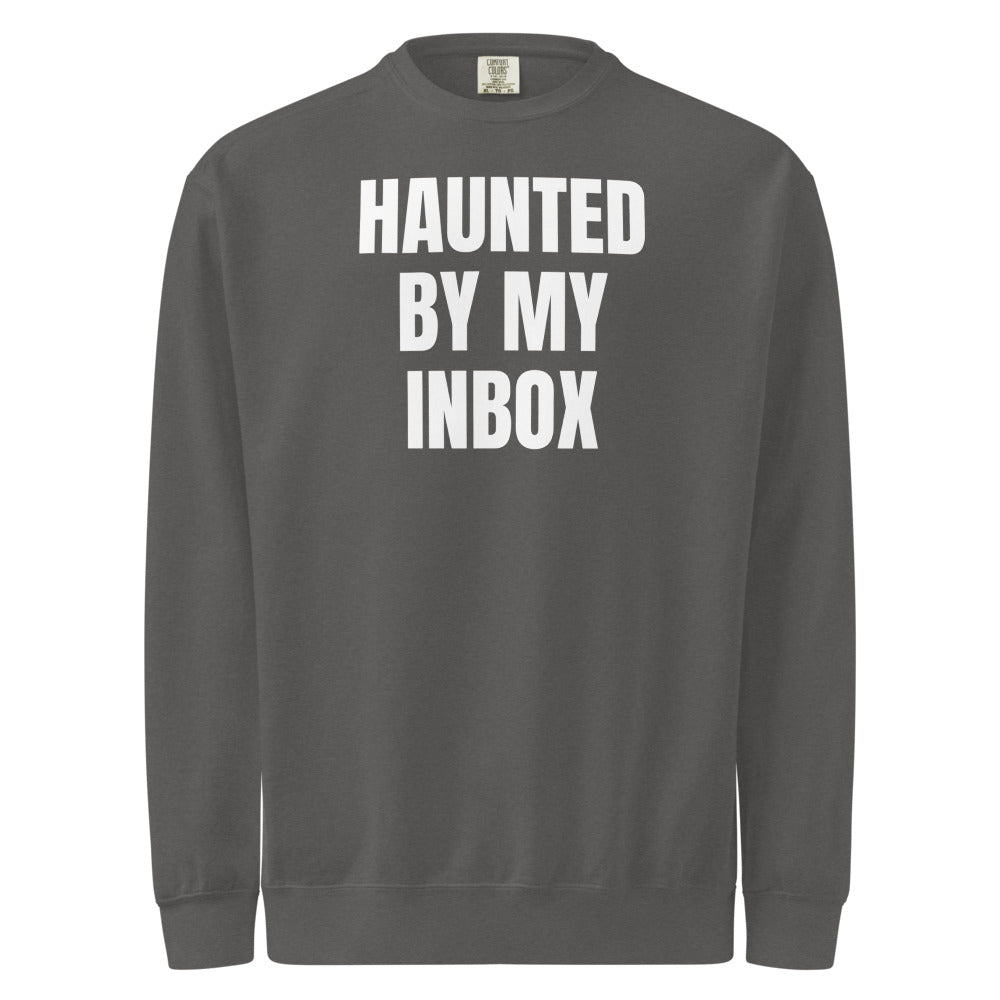 HAUNTED BY MY INBOX garment-dyed sweatshirt, pepper